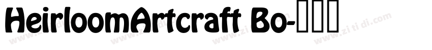 HeirloomArtcraft Bo字体转换